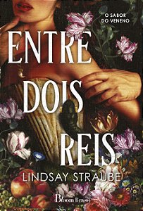 Entre dois reis: o sabor do veneno