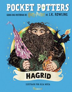 Pocket Potters: Hagrid: Guias das histórias de Harry Potter de J.K. Rowling