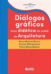 Diálogos gráficos: uma didática do ateliê de arquitetura