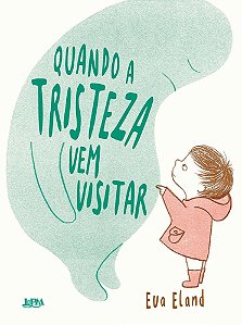 Quando a tristeza vem visitar