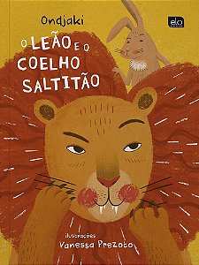 O leão e o coelho saltitão