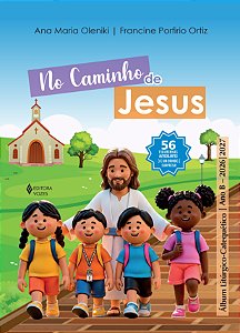 No caminho de Jesus - Ano B - 2026/2027: Álbum Litúrgico-Catequético