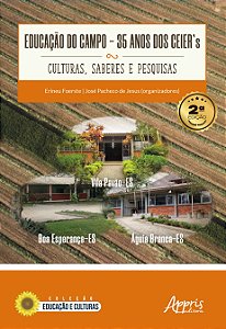 Educação do Campo: 35 Anos dos CEIER’s - Culturas, Saberes e Pesquisas