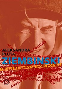 Ziembinski: aquele bárbaro sotaque polonês