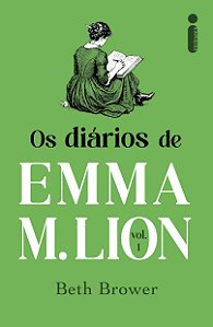 Os diários de Emma M. Lion: Volume 1