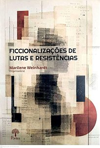 Ficcionalizações De Lutas E Resistências
