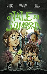O vale da sombra – Uma aventura juvenil com mistério para fãs de Stranger Things
