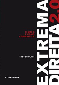 Extrema Direita 2.0: O Que E E Como Combate-La