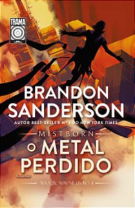 MISTBORN: O METAL PERDIDO: Livro 4 de Mistborn Wax & Wayne