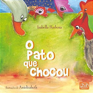 O pato que chocou