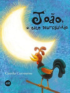 João, o galo desregulado