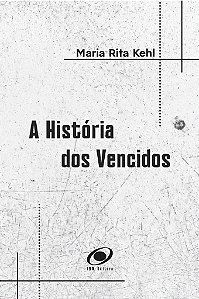 A História dos Vencidos