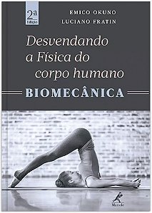 Desvendando a física do corpo humano: Biomecânica