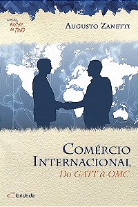 Comércio Internacional - do GATT à OMC