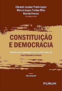 Constituição e democracia: estudos em homenagem às contribuições de José Eduardo Cardozo