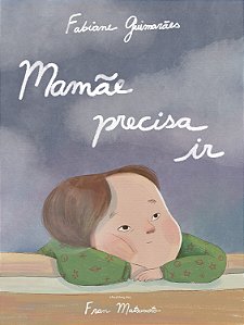 Mamãe precisa ir