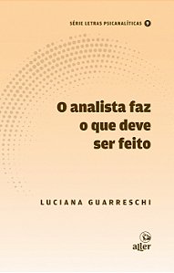O analista faz o que deve ser feito