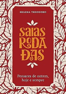 Saias rodadas: pensares de ontem, hoje e sempre