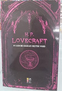 H. P. Lovecraft - O caso de Charles Dexter Ward