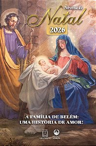 Novena de Natal 2026: A Família de Belém: uma história de amor! (Volume 1)