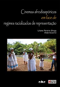 Cinemas Afrodiaspóricos Em Face De Regimes Racializados De Representação
