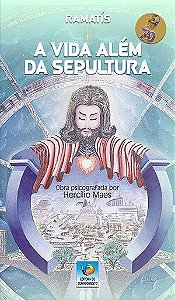 A Vida Além Da Sepultura