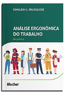 Análise Ergonômica do Trabalho na Prática