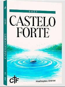 Castelo Forte 2027: Meditações Diárias