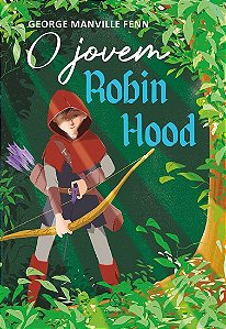 O jovem Robin Hood