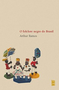 O folclore negro do Brasil