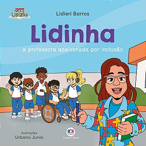 Lidinha: a professora apaixonada por inclusão