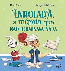 Enrolada, a múmia que não terminava nada - Coleção Clube do susto