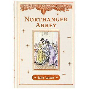 Northanger Abbey - Edição de luxo com capa em tecido e relevo - Livro inglês
