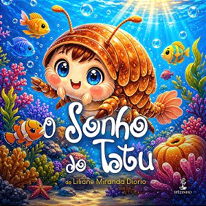 O Sonho Do Tatu