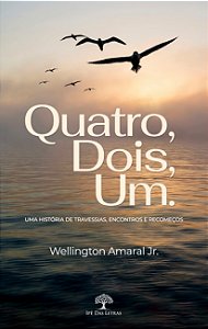 Quatro, Dois, Um.