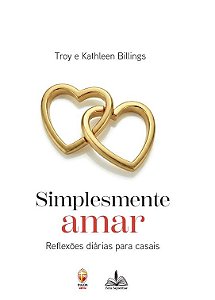 Simplesmente Amar - Reflexões Diárias Para Casais