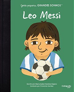 Livro Gente pequena, grandes sonhos: Leo Messi