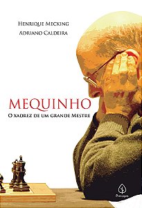 Livro Mequinho: O xadrez de um grande mestre