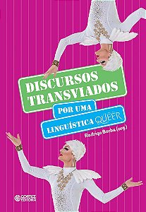 Livro Discursos transviados: por uma linguística queer