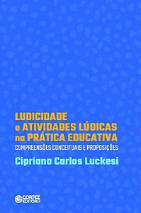 Livro Ludicidade e atividades lúdicas na prática educativ...