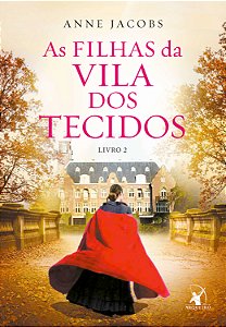 Livro As Filhas Da Vila Dos Tecidos