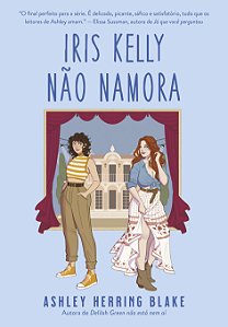 Livro Iris Kelly Não Namora