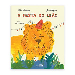 Livro A festa do leão - Quando o rei da selva rouba a cena