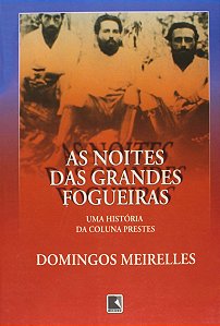Livro As Noites Das Grandes Fogueiras