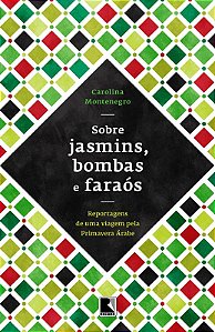 Livro Sobre Jasmins, Bombas E Faraós
