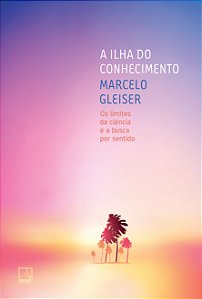 Livro A ilha do conhecimento: Os limites da ciência e a b...