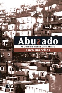 Livro Abusado - O dono do morro Dona Marta: O dono do mor...