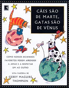 Livro CÃES SÃO DE MARTE, GATAS SÃO DE VÊNUS