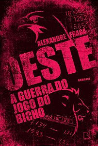 Livro Oeste: a guerra do jogo do bicho: A guerra do jogo ...