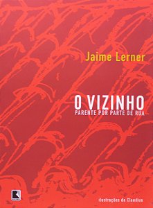 Livro O Vizinho: Parente Por Parte De Rua